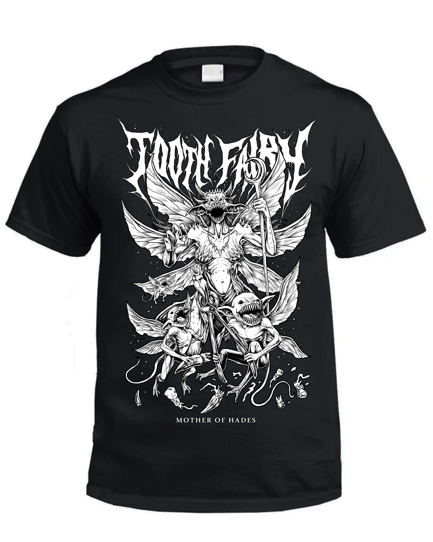 TOOTH FAIRY - Mother of Hades T-shirt no