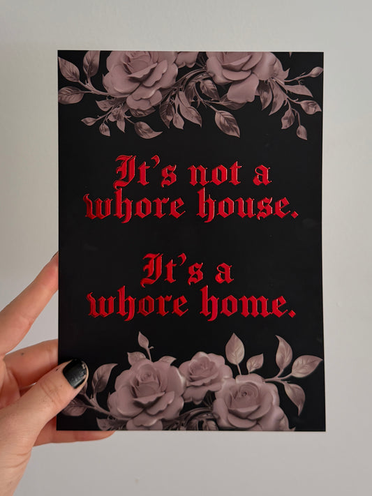IT’S A WHORE HOME - A5 Satin Holographic print