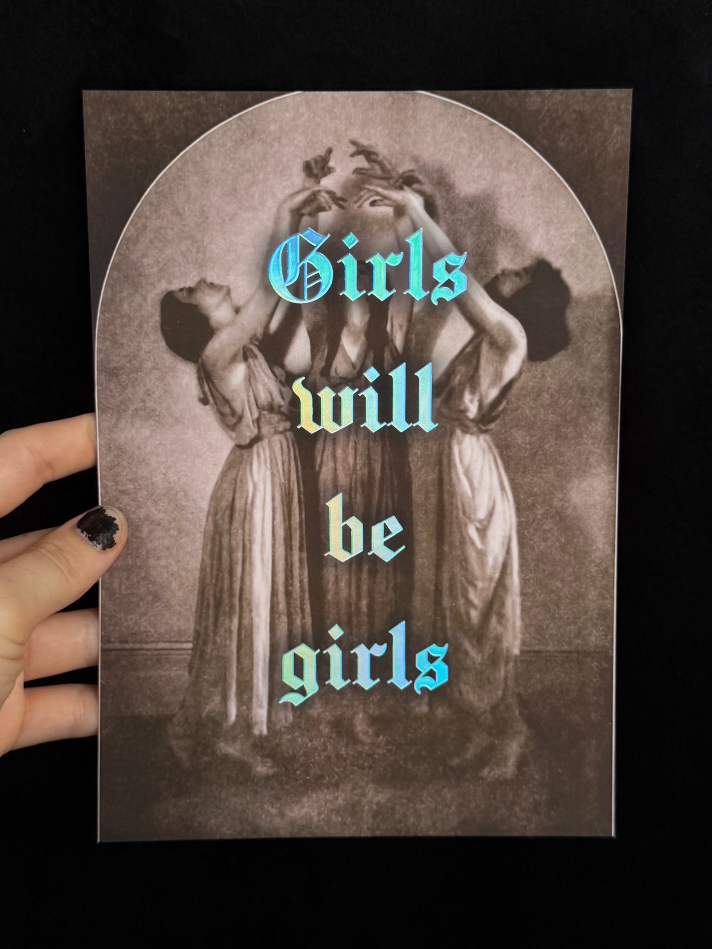 GIRLS WILL BE GIRLS - A5 Satin Holographic print