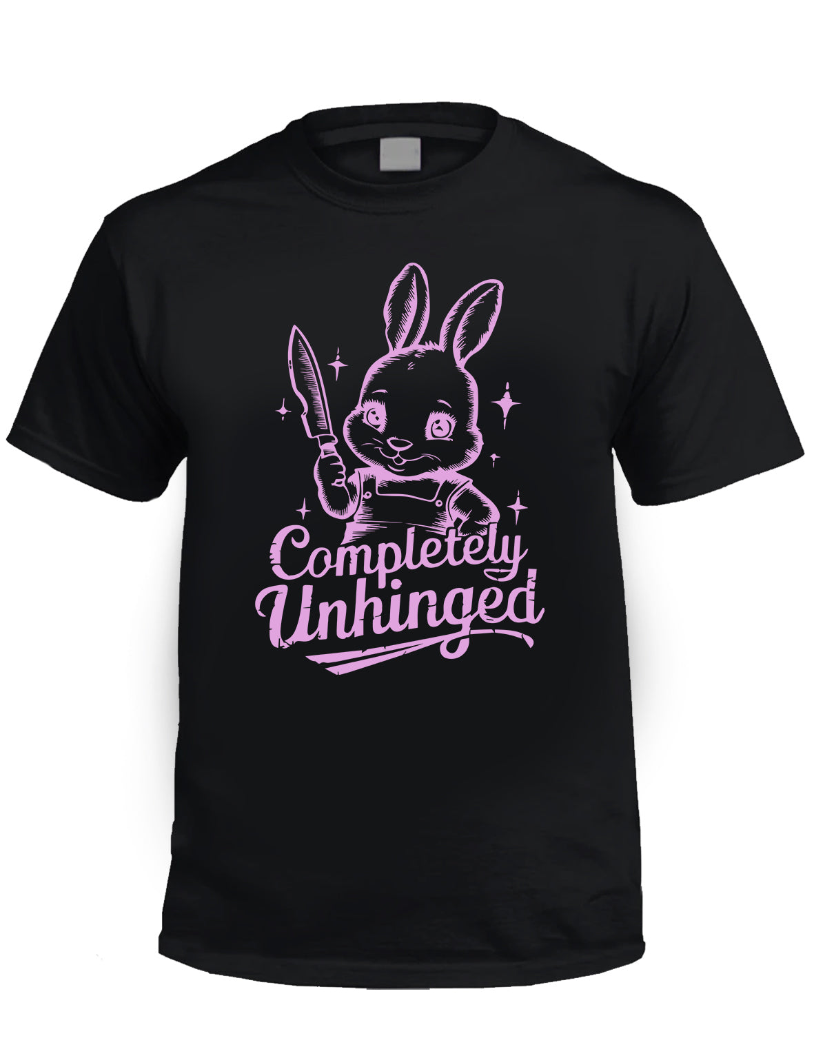 COMPLETELY UNHINGED -  Bunny T-Shirt